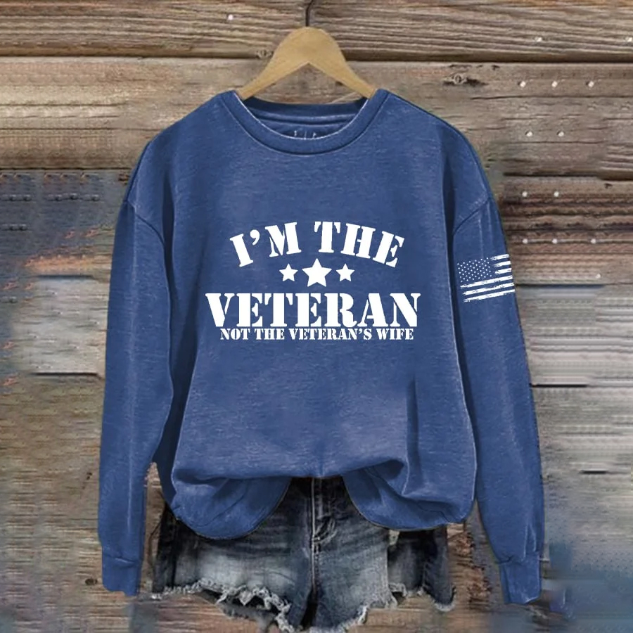 Women's I Am The Veteran Not The Veteran's Wife Print Sweatshirt