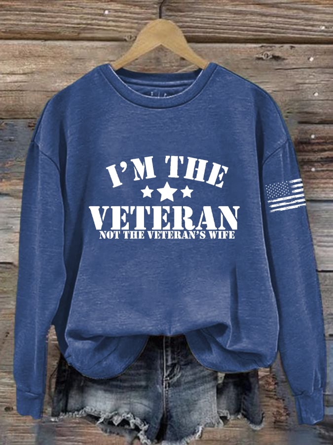 Women's I Am The Veteran Not The Veteran's Wife Print Sweatshirt