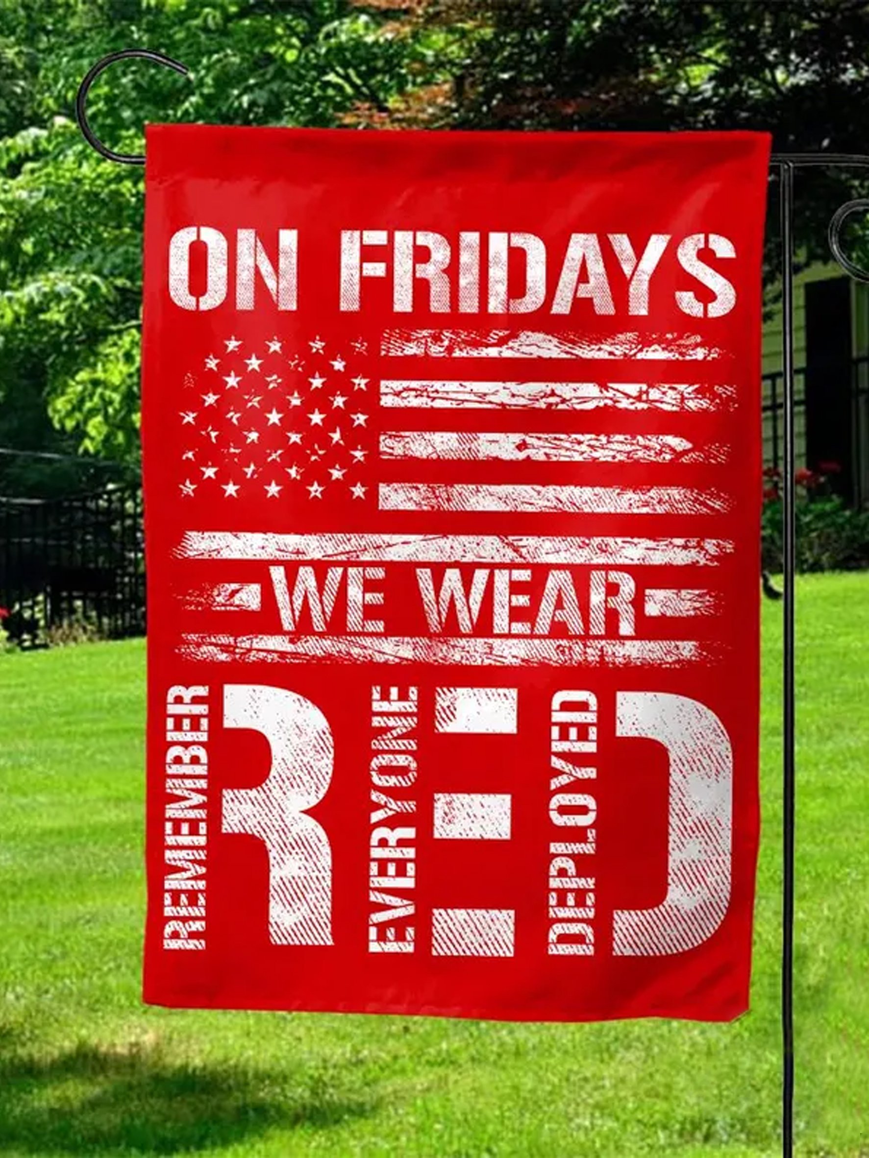 On Friday We Wear Red Remember Everyone Deployed Flag