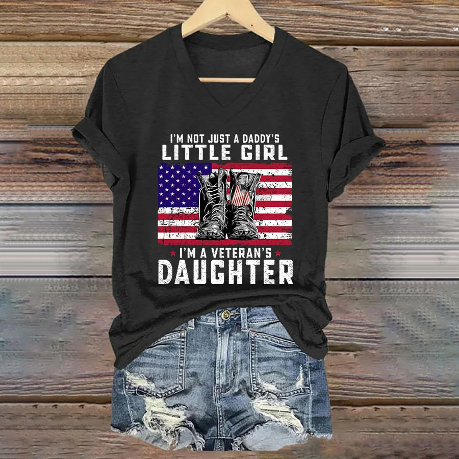 Women's I'm Not Just Daddy's Girl I'm A Veteran's Daughter Printed Casual V-Neck T-Shirt