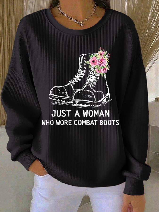 Women's Just A Woman Who Wore Combat Boots Print Round Neck Sweatshirt